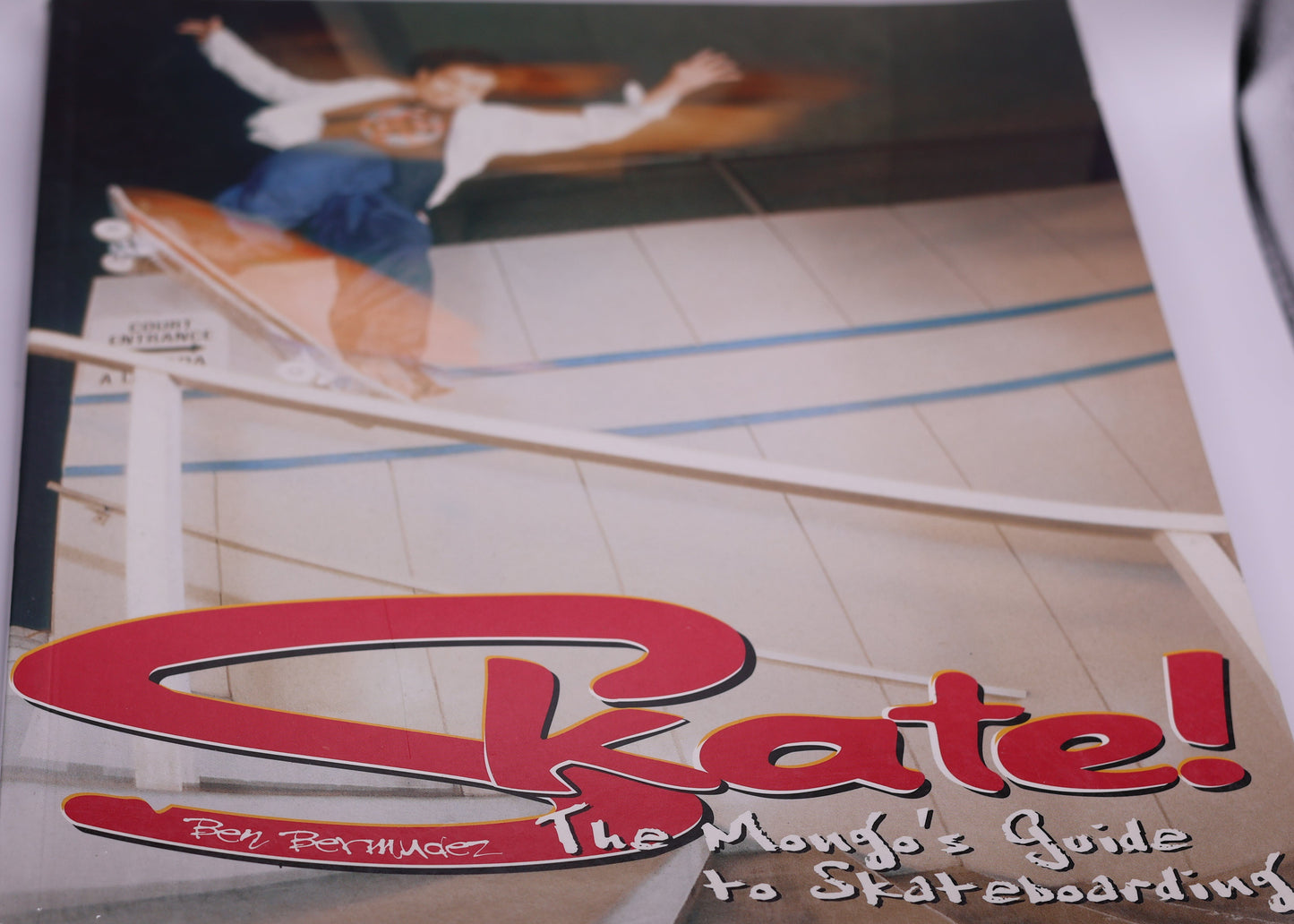Skate! The Mongo’s Guide to Skateboarding Book – Ben Bermudez 2001